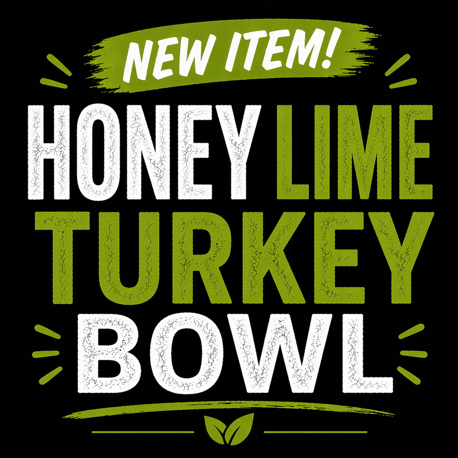 Honey Lime Turkey Bowl